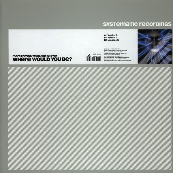 Marc Romboy, Blake Baxter - Where Would You Be?