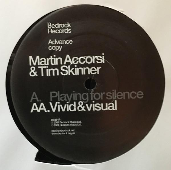 Martin Accorsi, Tim Skinner - Playing For Silence