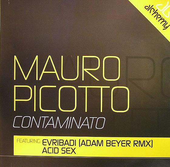 Mauro Picotto - Contaminato