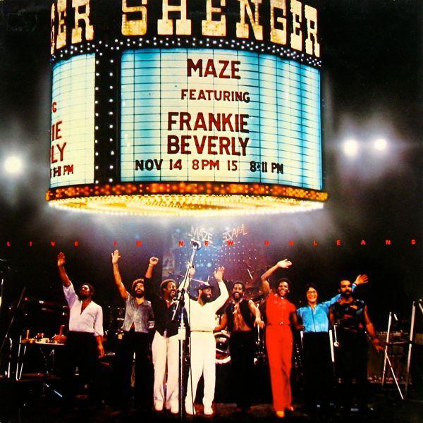 Maze Featuring Frankie Beverly - Live In New Orleans