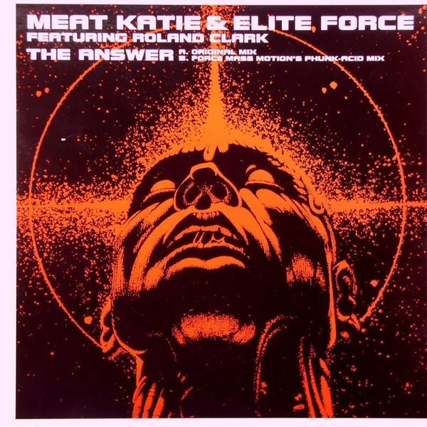 Meat Katie & Elite Force, Roland Clark - The Answer