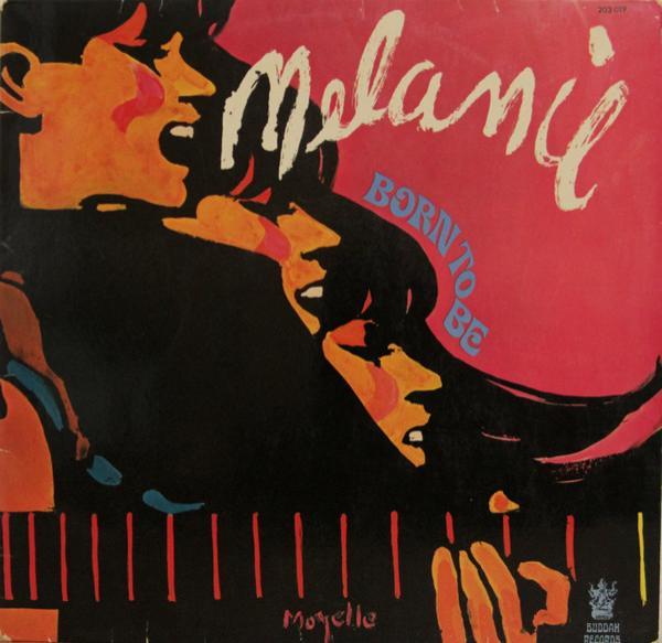 Melanie (2) - Born To Be