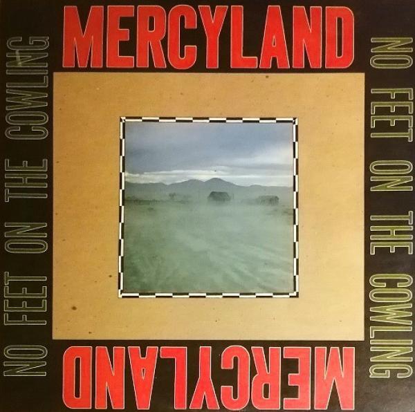 Mercyland - No Feet On The Cowling