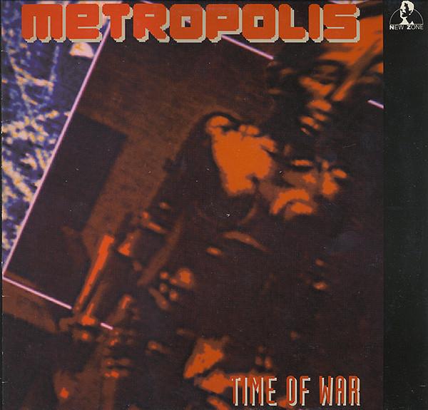 Metropolis  - Time Of War