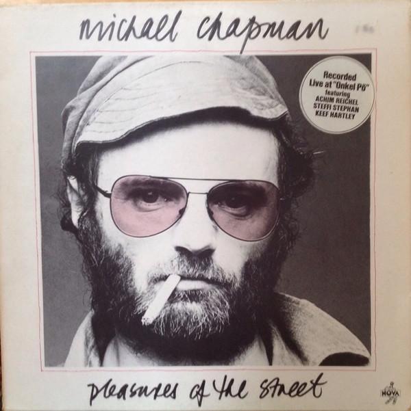 Michael Chapman (2) - Pleasures Of The Street
