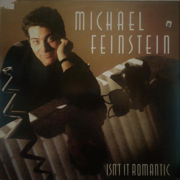 Michael Feinstein - Isn't It Romantic