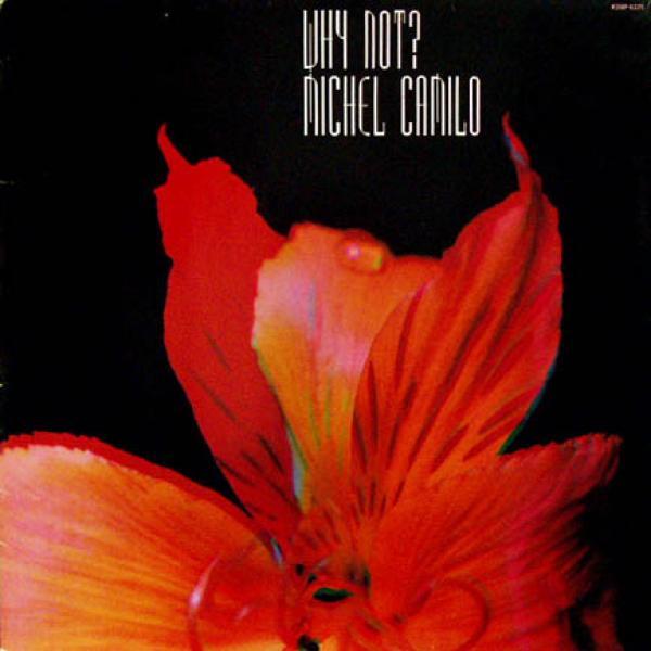 Michel Camilo - Why Not?