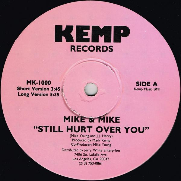 Mike & Mike - Still Hurt Over You