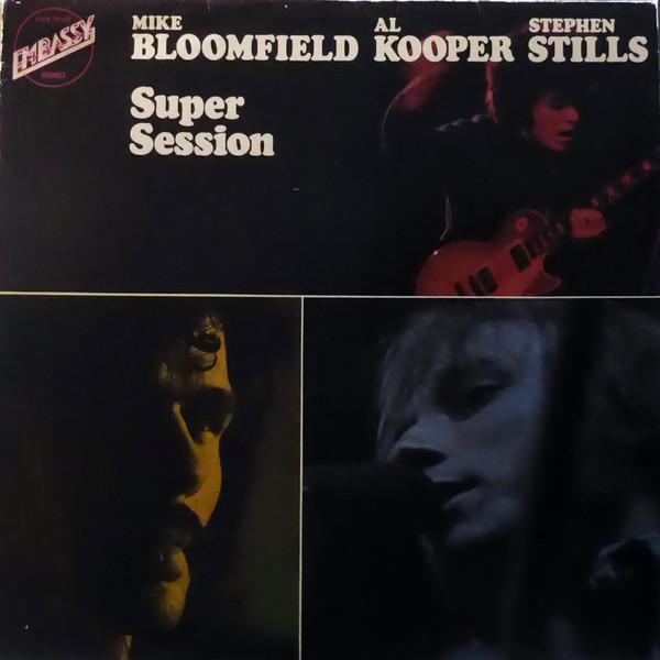 Mike Bloomfield, Al Kooper, Stephen Stills - Super Session
