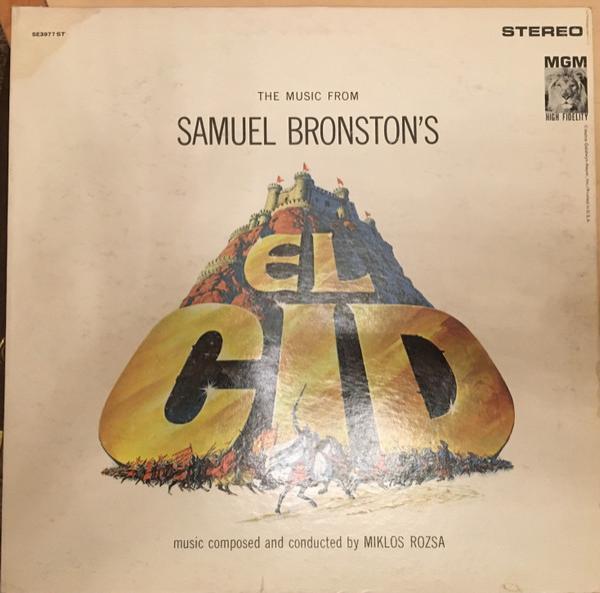 Miklós Rózsa - The Music From Samuel Bronston's El Cid