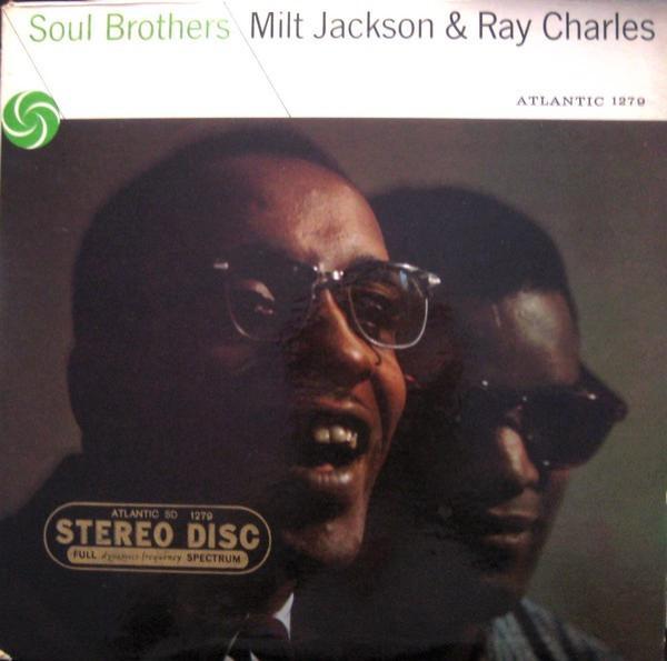 Milt Jackson, Ray Charles - Soul Brothers
