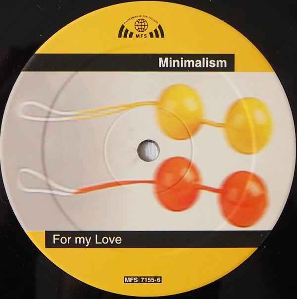 Minimalism - For My Love