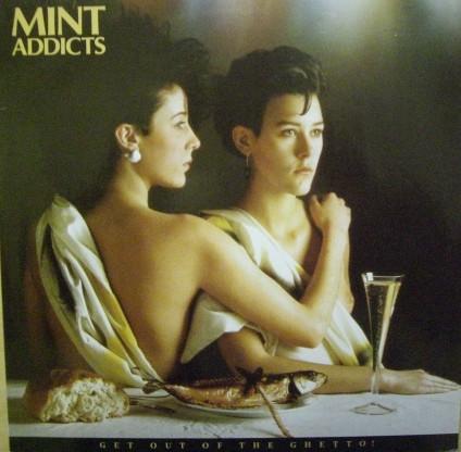 Mint Addicts - Get Out Of The Ghetto!