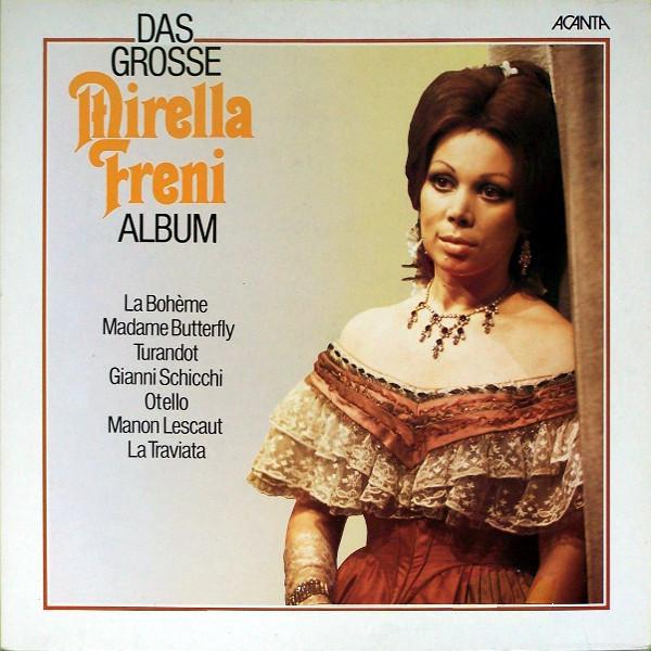 Mirella Freni - Das Grosse Mirella Freni Album