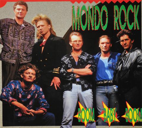 Mondo Rock - Boom Baby Boom