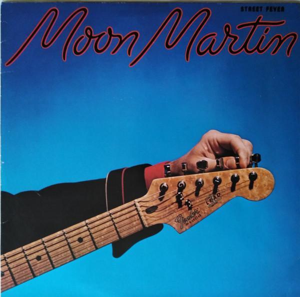 Moon Martin - Street Fever