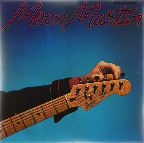 Moon Martin - Street Fever