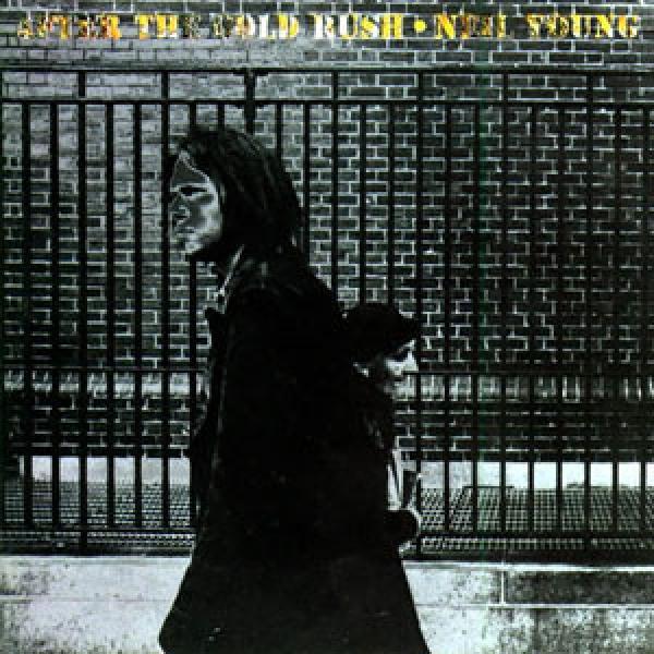 Neil Young - After The Gold Rush