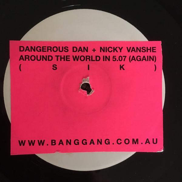 Nicky Van She, Dangerous Dan - Around The World Again