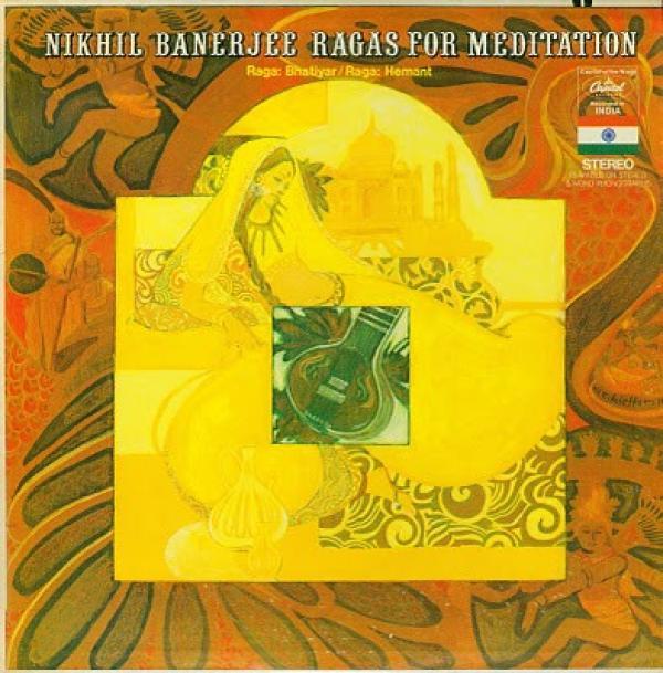 Nikhil Banerjee - Ragas For Meditation