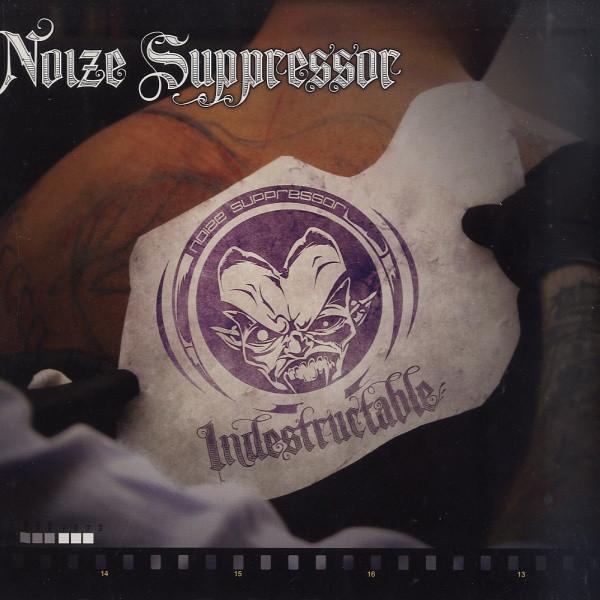 Noize Suppressor - Indestructable