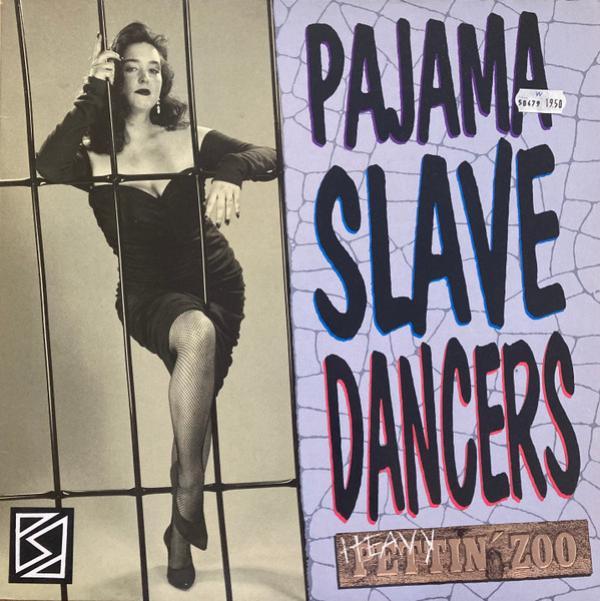 Pajama Slave Dancers - Heavy Pettin´ Zoo
