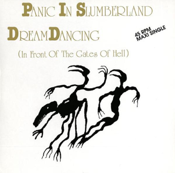 Panic In Slumberland - Dream Dancing (In Front Of The Gates Of Hell)