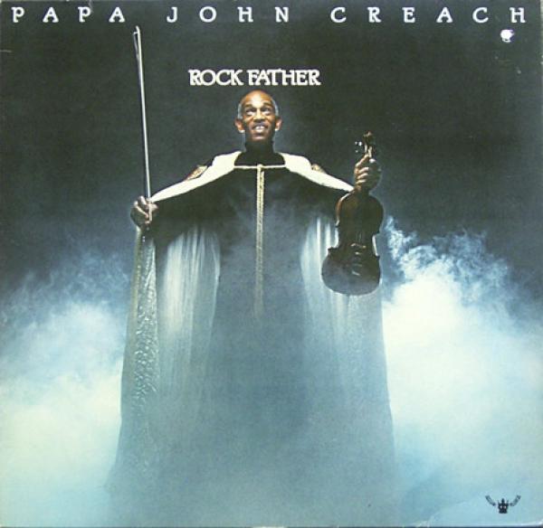 Papa John Creach - Rock Father