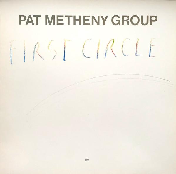 Pat Metheny Group - First Circle