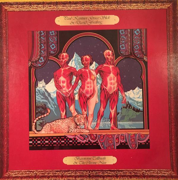 Paul Kantner, Grace Slick, David Freiberg - Baron Von Tollbooth & The Chrome Nun