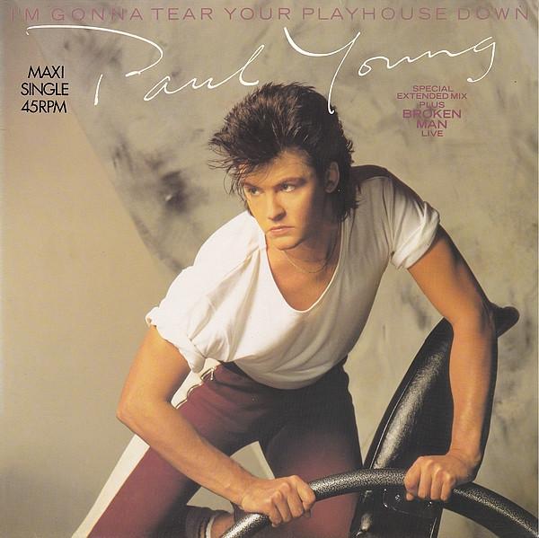 Paul Young - I'm Gonna Tear Your Playhouse Down