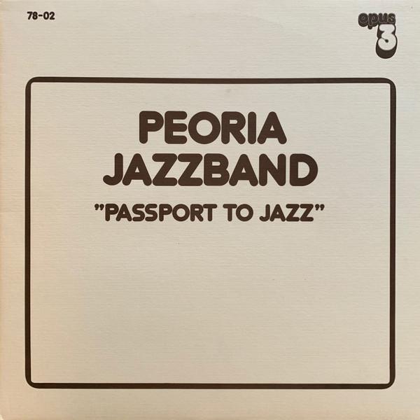 Peoria Jazzband - Passport To Jazz