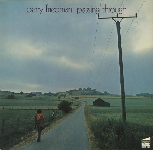 Perry Friedman - Passing Through