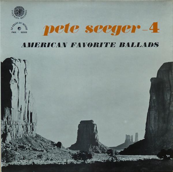 Pete Seeger - American Favorite Ballads, Vol. 4