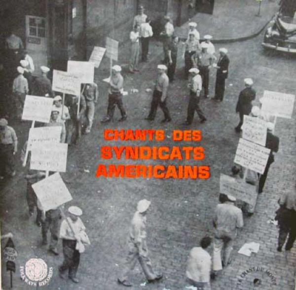 Pete Seeger, The Almanac Singers - Chants Des Syndicats Américains