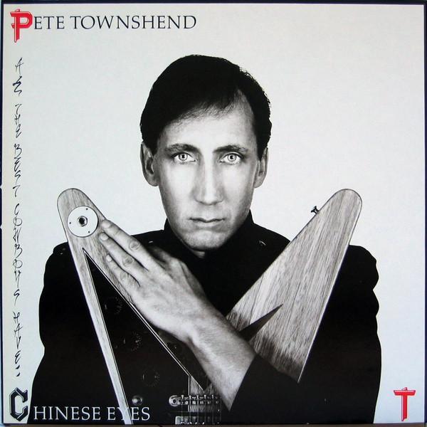 Pete Townshend - All The Best Cowboys Have Chinese Eyes