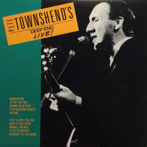 Pete Townshend, Deep End (5) - Live!