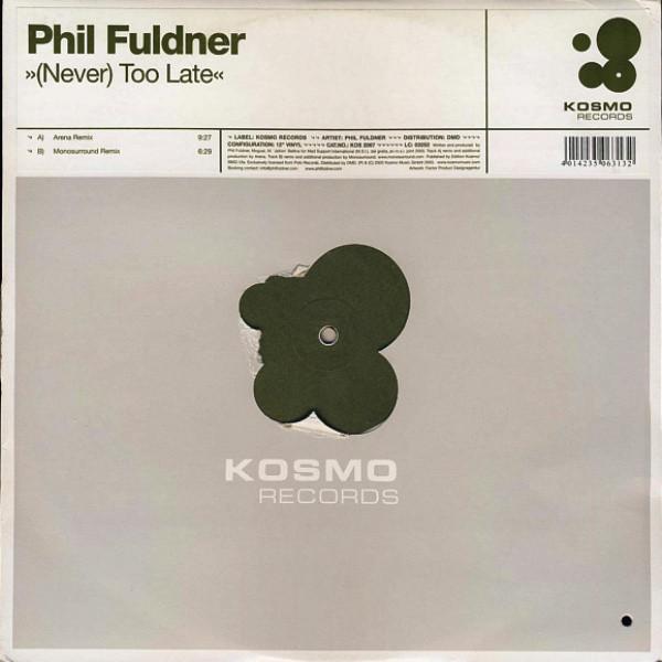 Phil Fuldner - (Never) Too Late