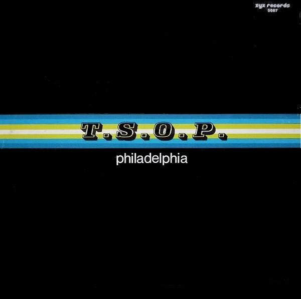 Philadelphia - T.S.O.P.