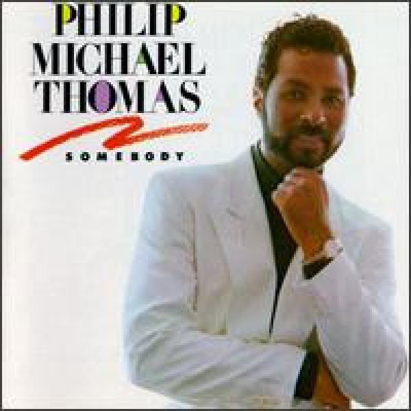 Philip-Michael Thomas - Somebody