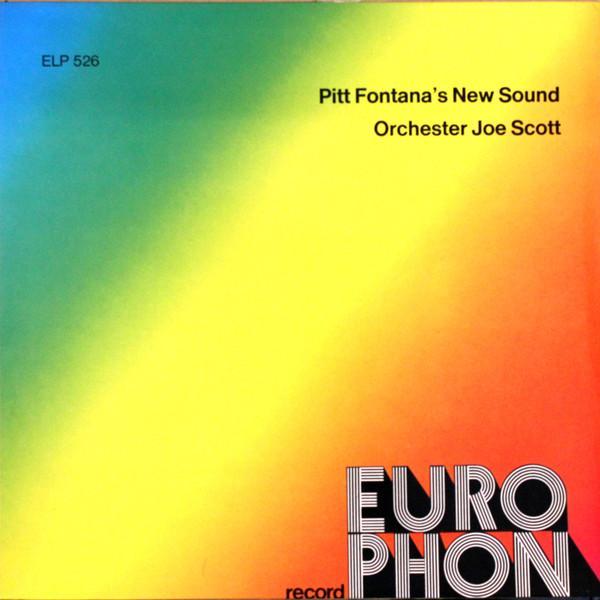 Pitt Fontana's New Sound, Orchester Joe Scott - Pitt Fontana's New Sound / Orchester Joe Scott