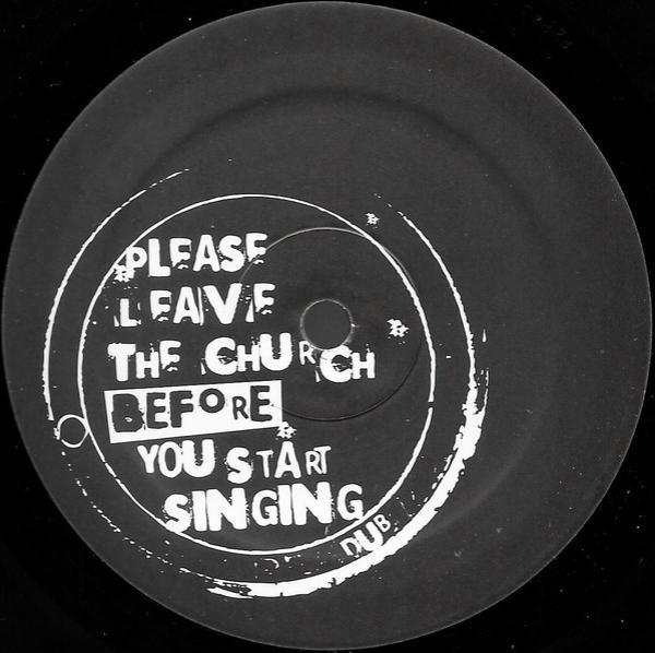  - Please Leave The Church Before You Start Singing