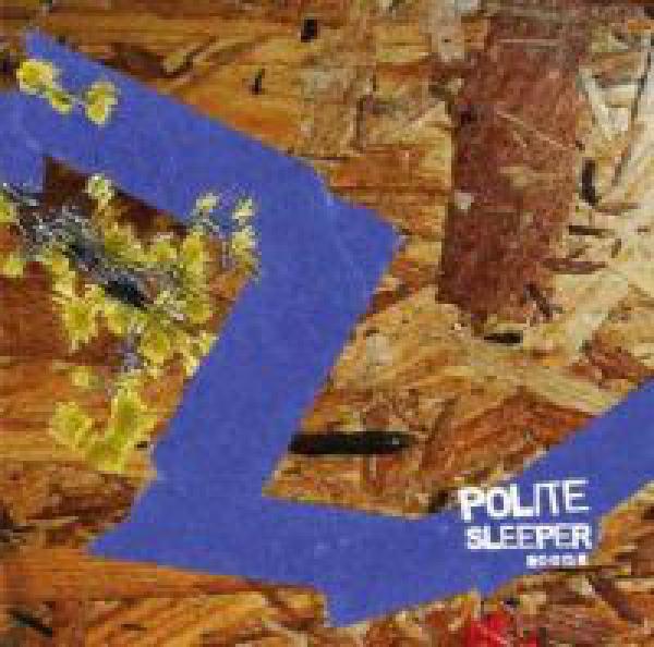 Polite Sleeper - Seens
