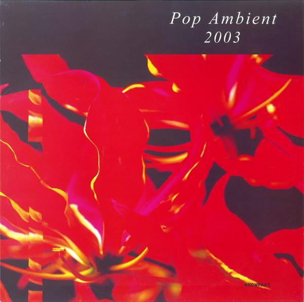  - Pop Ambient 2003