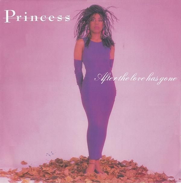 Princess - After The Love Has Gone