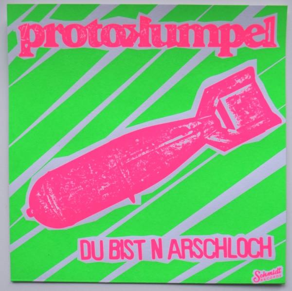 Protokumpel - Du Bist N Arschloch / To Go