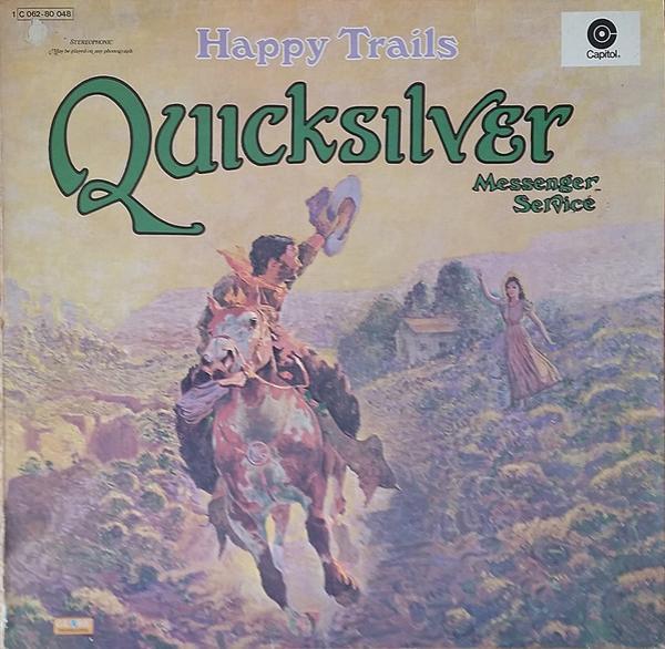 Quicksilver Messenger Service - Happy Trails