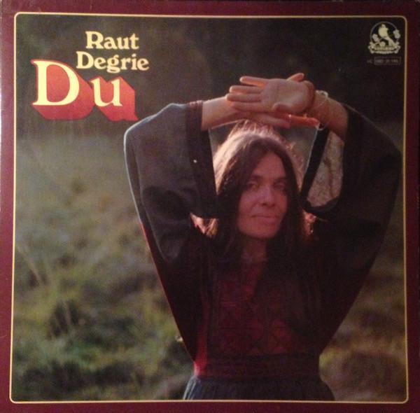 Raut Degrie - Du