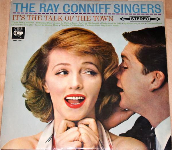 Ray Conniff And The Singers - It's The Talk Of The Town