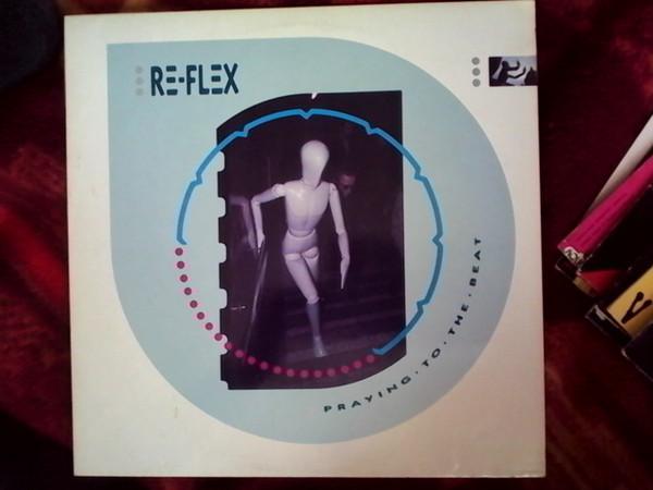 Re-Flex (2) - Praying To The Beat